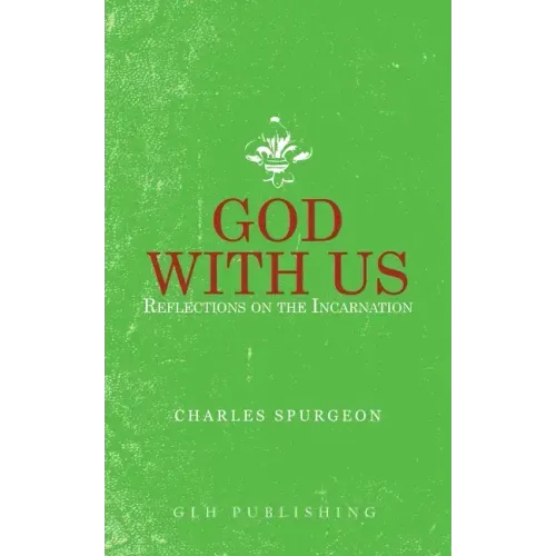 God With Us: Reflections on the Incarnation