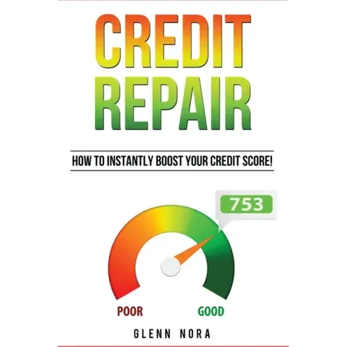 Credit Repair: How to Instantly Boost Your Credit Score!