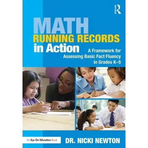 Math Running Records in Action: A Framework for Assessing Basic Fact Fluency in Grades K-5
