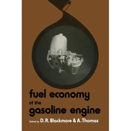 Fuel Economy of the Gasoline Engine: Fuel, Lubricant and Other Effects