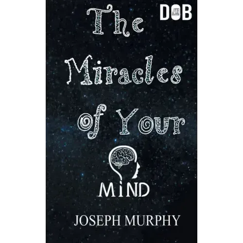 The Miracles of Your Mind