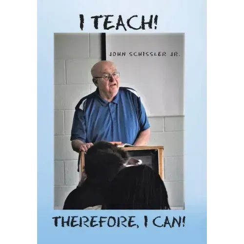 I Teach! Therefore, I Can!