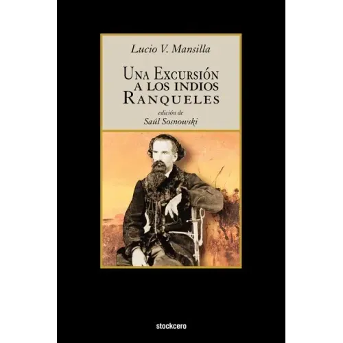 Una Excursion a Los Indios Ranqueles