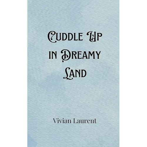 Cuddle Up in Dreamy Land