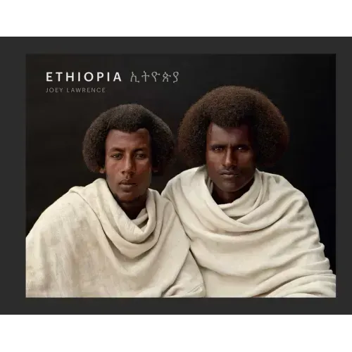 Ethiopia: A Photographic Tribute to East Africa's Diverse Cultures & Traditions (Art Photography, Books about Africa)