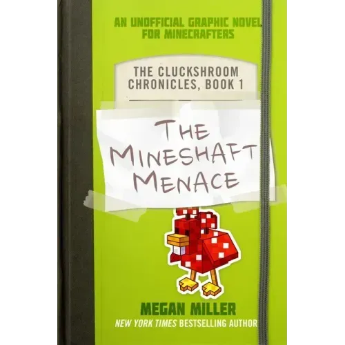 The Mineshaft Menace: An Unofficial Graphic Novel for Minecrafters