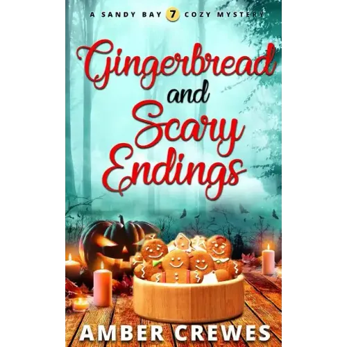 Gingerbread and Scary Endings