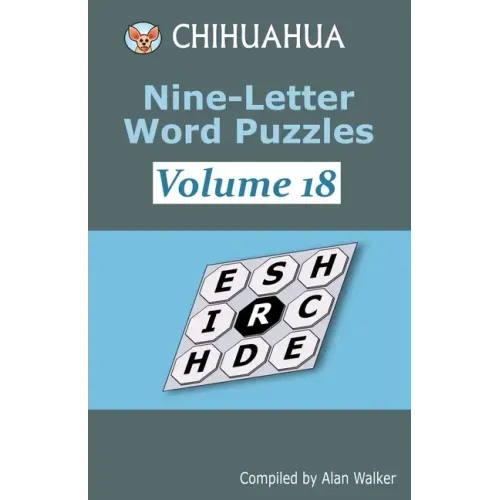 Chihuahua Nine-Letter Word Puzzles Volume 18