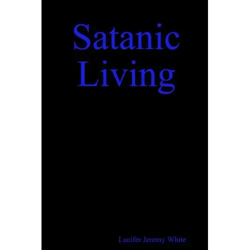 Satanic Living