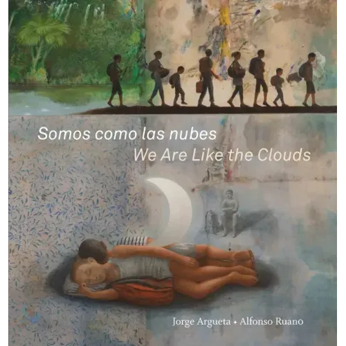 Somos Como Las Nubes / We Are Like the Clouds