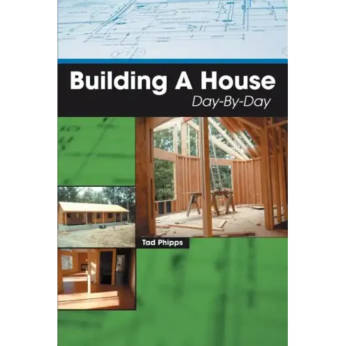 Building A House Day-By-Day