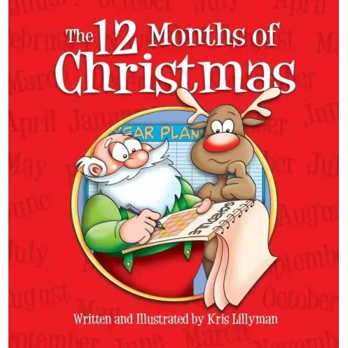 The Twelve Months Of Christmas (Hardcover): A Whole Year With Santa!