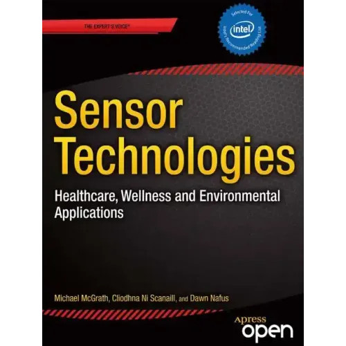 Sensor Technologies: Healthcare, Wellness and Environmental Applications