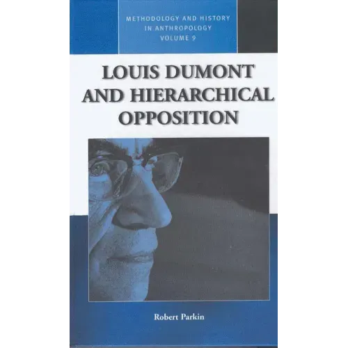 Louis Dumont and Hierarchical Opposition