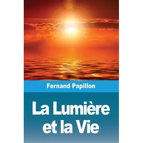 La Lumière et la Vie