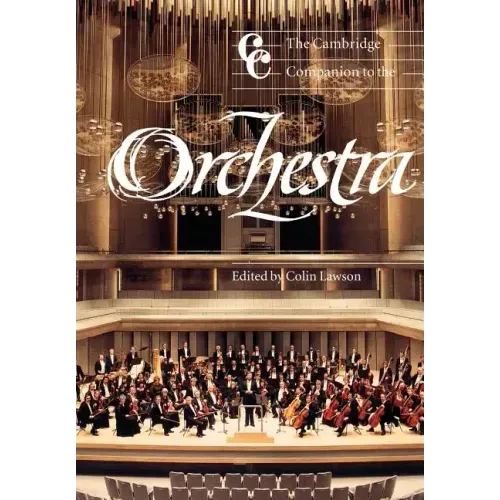 The Cambridge Companion to the Orchestra