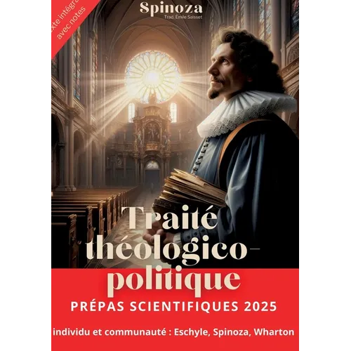 Traité théologico-politique: Un traité où Spinoza défend avec audace la liberté de philosopher face aux autorités théologiques et politiques, jetan