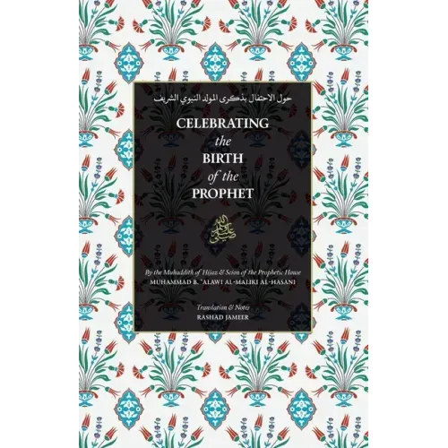 Celebrating the Birth of the Prophet
ﷺ