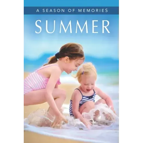Summer (A Season of Memories): A Gift Book / Activity Book / Picture Book for Alzheimer's Patients and Seniors with Dementia