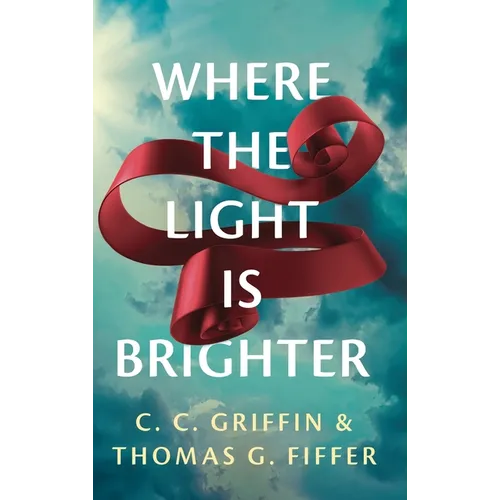 Where the Light Is Brighter