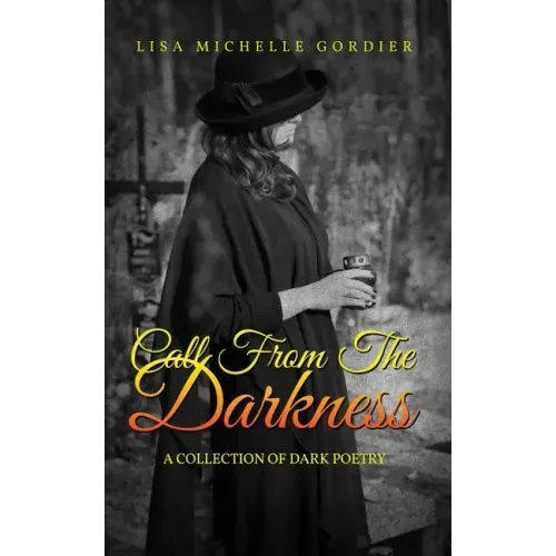 Call From the Darkness: A Collection of Dark Poetry