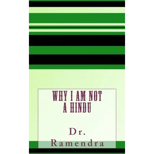 Why I am Not a Hindu