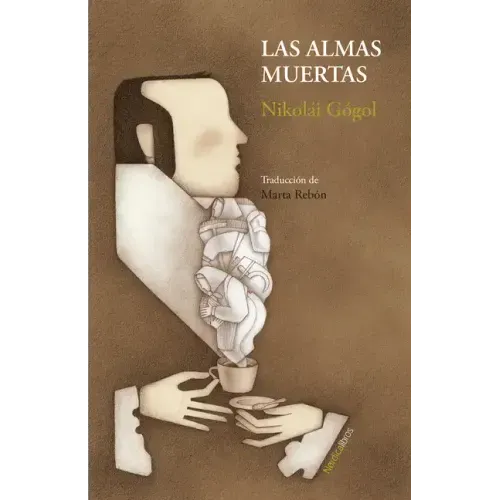 Almas Muertas, Las