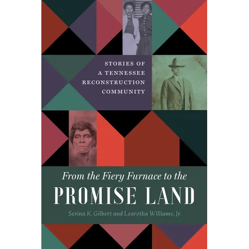 From the Fiery Furnace to the Promise Land: Stories of a Tennessee Reconstruction Community