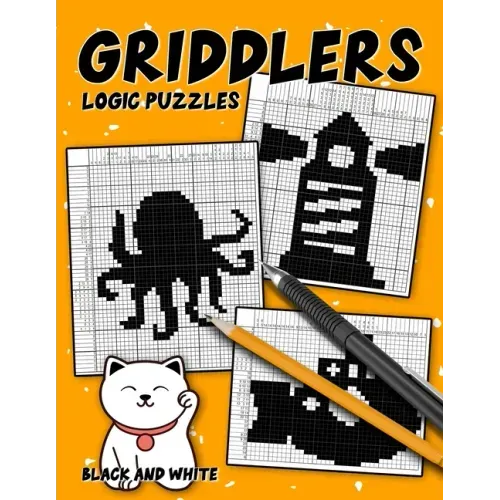 Griddlers Logic Puzzles Black and White: Nonogram Puzzle Book for Adults, Hanjie Picross Book, Gift for Brain Teaser Lovers