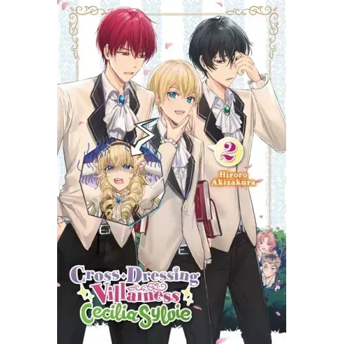 Cross-Dressing Villainess Cecilia Sylvie, Vol. 2 (Light Novel): Volume 2
