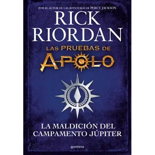 La Maldición del Campamento Júpiter / Camp Jupiter Classified: A Probatio's Journal: An Official Rick Riordan Companion Book
