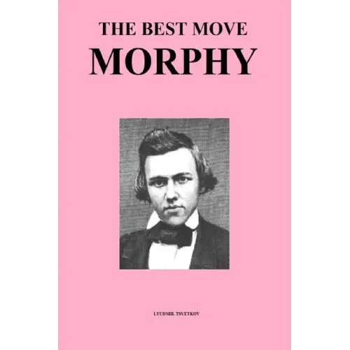 The Best Move: Morphy
