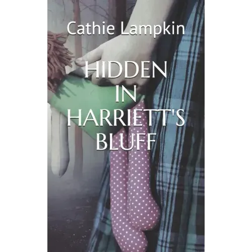 Hidden in Harriett's Bluff