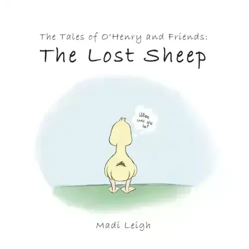 The Tales of O'henry and Friends: The Lost Sheep