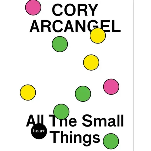 Cory Arcangel: All the Small Things
