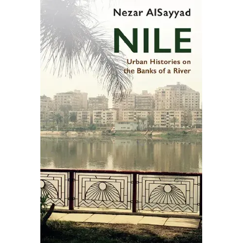 Nile: Urban Histories on the Banks of a River