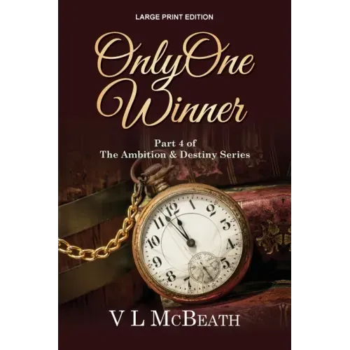 Only One Winner: Part 4 of The Ambition & Destiny Series