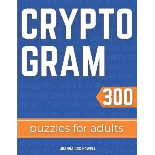 Cryptogram Puzzles for Adults: Cryptology and Cryptography Puzzle Book