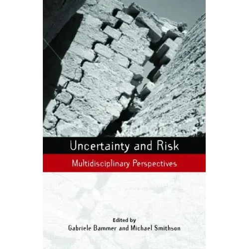 Uncertainty and Risk: Multidisciplinary Perspectives