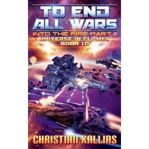 Into the Fire Part II: To End All Wars