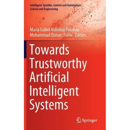 Towards Trustworthy Artificial Intelligent Systems