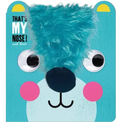 That's My Nose! Said Bear
