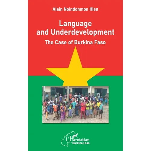Language and Underdevelopment: The case of Burkina Faso