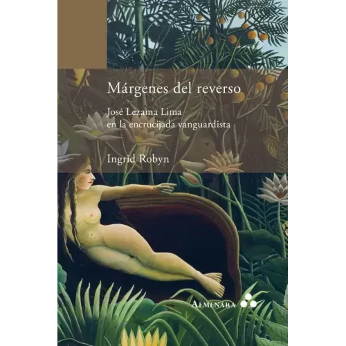 Márgenes del reverso. José Lezama Lima en la encrucijada vanguardista