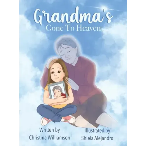 Grandma's Gone To Heaven