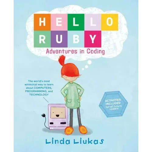 Hello Ruby: Adventures in Coding