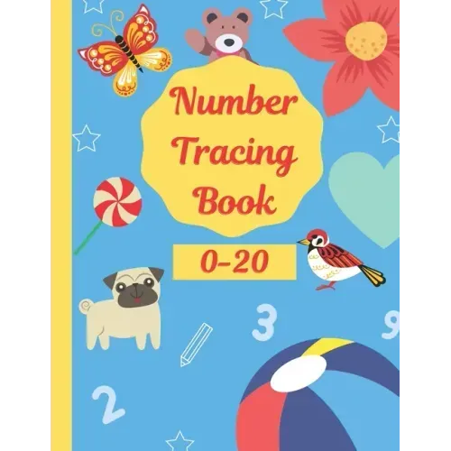 Number Tracing Book 0-20: Math Practice Workbook for Preschoolers