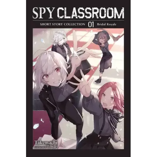 Spy Classroom Short Story Collection, Vol. 1 (Light Novel): Bridal Royale Volume 1