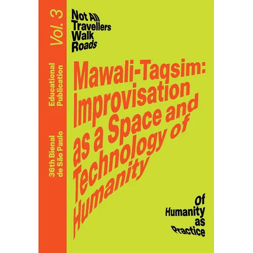 Mawali-Taqsim: Improvisation as a Space and Technology of Humanity: Educational Publication Vol. 3