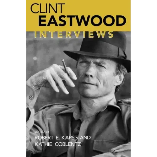 Clint Eastwood: Interviews